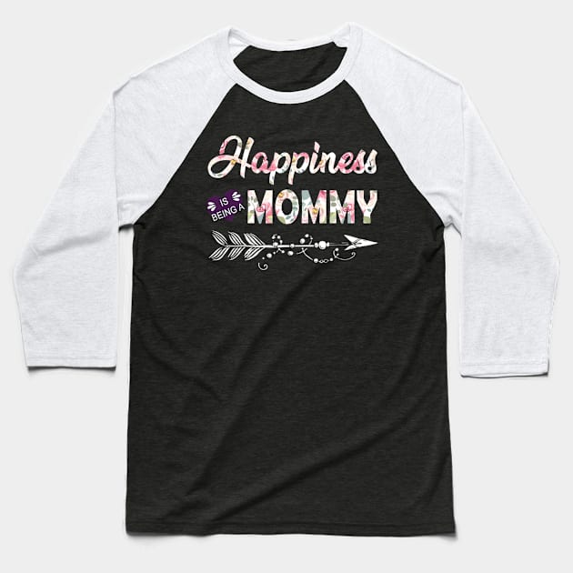 Happiness Is Being A Mommy Baseball T-Shirt by Damsin